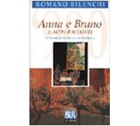 Anna e Bruno e altri racconti