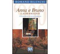 Anna e Bruno e altri racconti