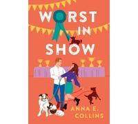 Anna E. Collins Worst in Show (Tascabile)