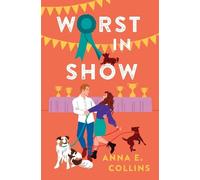 Anna E. Collins Worst in Show (Tascabile)