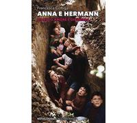 Anna e Hermann. Diario d'amore e di guerra