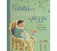 Anna e il coniglietto di pezza. Ediz. a colori