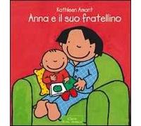Anna e il suo fratellino. Ediz. illustrata