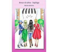 Anna e le altre. L'epilogo