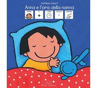 Anna e l'ora della nanna. Libro in simboli. Ediz. a colori