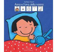Anna e l'ora della nanna. Libro in simboli. Ediz. a colori