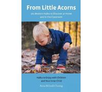 Anna Eklund-Cheong From Little Acorns (Tascabile)
