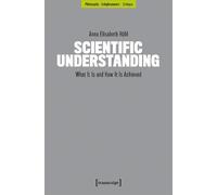 Anna Elisabeth Hohl Scientific Understanding (Tascabile)