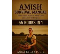 Anna Ella Stoltz Amish survival Manual (Tascabile)