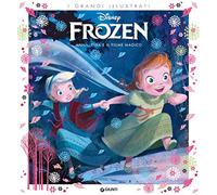 Anna, Elsa e il fiume magico. Frozen. Ediz. a colori