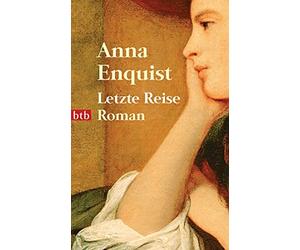 Anna Enquist Hanni Ehlers Letzte Reise: Roman (Tascabile)