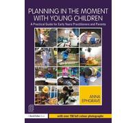 Anna Ephgrave Planning in the Moment with Young Children (Tascabile)