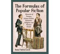 Anna Faktorovich The Formulas of Popular Fiction (Tascabile)