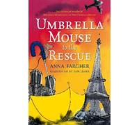 Anna Fargher Umbrella Mouse to the Rescue (Tascabile)