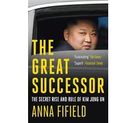 Anna Fifield The Great Successor (Tascabile)