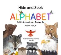 Anna Finch Hide and Seek Alphabet With American Animals (Copertina rigida)