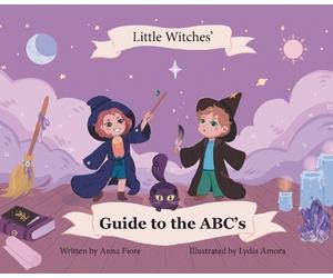 Anna Fiore The Little Witches Guide to the ABCs (Copertina rigida)