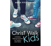 Anna Fitch Courie Christ Walk Kids (Tascabile)