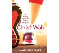 Anna Fitch Courie Christ Walk (Tascabile)