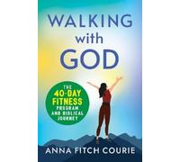 Anna Fitch Courie Walking with God (Tascabile)