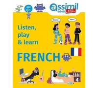 Anna Forgue Maud Lienard Steve Vobmann Listen, Play & Learn French (Tascabile)