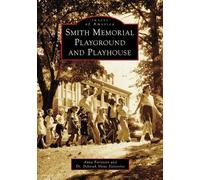 Anna Forrester Valentine Smith Memorial Playground and Playhouse (Tascabile)