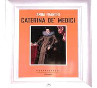 Anna Franchi - Caterina de' Medici (Brossura) Castelvecchi Saggistica 2016