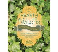 Anna Franklin The Hearth Witch's Garden Herbal (Tascabile)