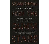 Anna Frebel Searching for the Oldest Stars (Tascabile)