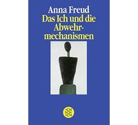 Anna Freud Das Ich und die Abwehrmechanismen (Tascabile)