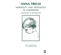 Anna Freud Normality and Pathology in Childhood (Tascabile)