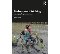Anna Furse Performance Making (Tascabile)