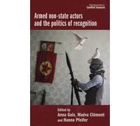 Anna Geis Armed Non-State Actors and the Politics of Recognit (Copertina rigida)