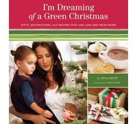 Anna Getty Im Dreaming of a Green Christmas (Tascabile)