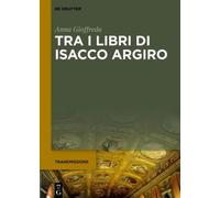 Anna Gioffreda Tra i libri di Isacco Argiro (Copertina rigida) Transmissions