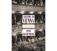 Anna Goldenberg I Belong To Vienna (Tascabile)
