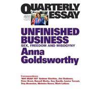 Anna Goldsworth Unfinished Business: Sex, Freedom and Misogyny: Quar (Tascabile)
