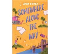 Anna Gomez Somewhere Along the Way (Tascabile)