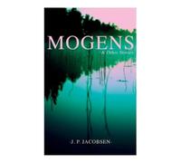 Anna Grabow J P Jacobsen Mogens & Other Stories (Tascabile)