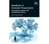 Anna Grandori Handbook of Economic Organization (Copertina rigida)