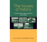 Anna Green Kathleen Troup The Houses of History (Tascabile)