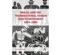 Anna Grimaldi Brazil and the Transnational Human Rights Movem (Copertina rigida)