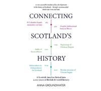 Anna Groundwater Connecting Scotland's History (Tascabile)