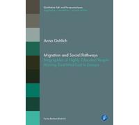 Anna Guhlich Migration and Social Pathways (Tascabile)