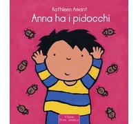 Anna ha i pidocchi. Ediz. illustrata
