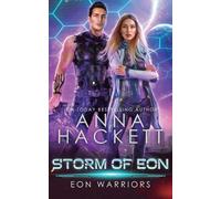Anna Hackett Storm of Eon (Tascabile) Eon Warriors