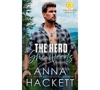 Anna Hackett The Hero She Needs (Tascabile) Unbroken Heroes