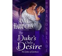Anna Harrington The Duke's Only Desire (Tascabile) Dukes of Darkness