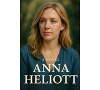 Anna Heliott: Last Light in the Shadows: Where Hope Defies the Shadows