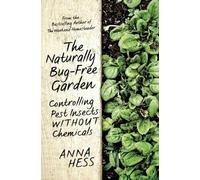 Anna Hess The Naturally Bug-Free Garden (Tascabile)